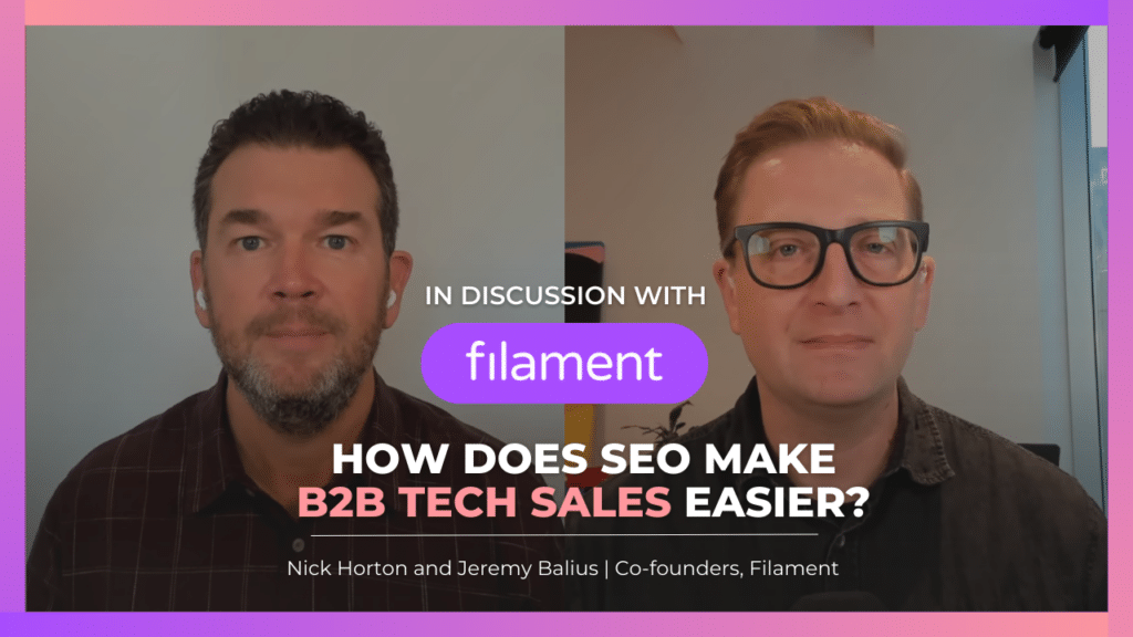 seo makes b2b tech sales easier | Filament