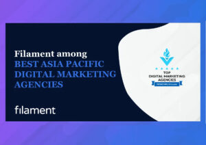 Filament Among Best Asia Pacific Digital Marketing Agencies | Filament Digital