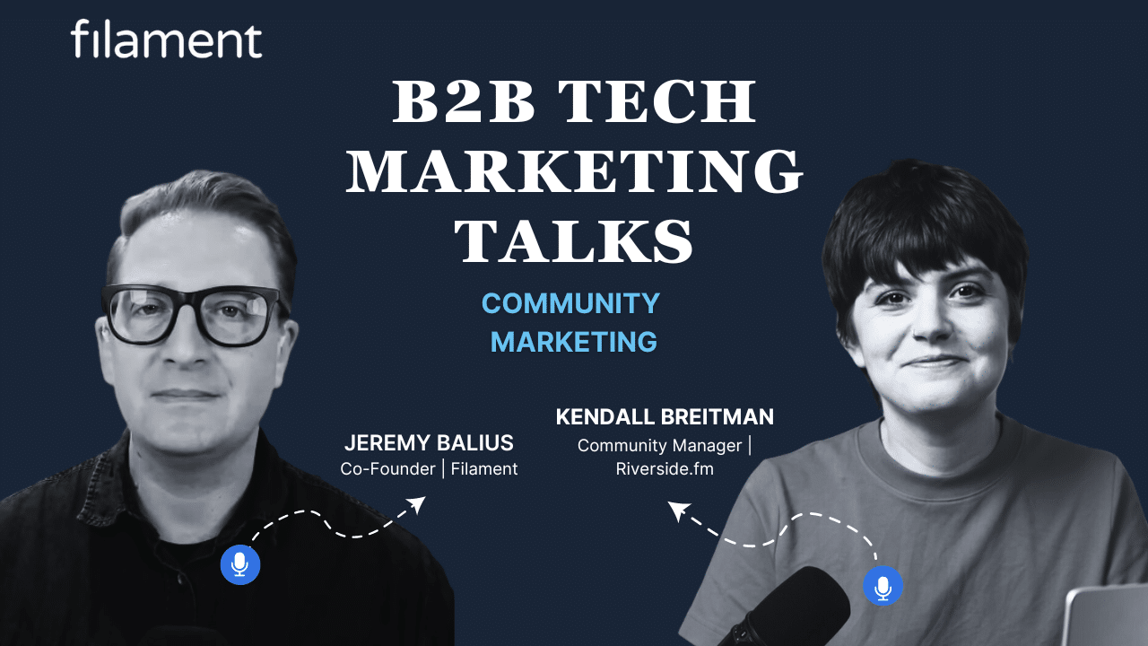 Episode 14: Community Marketing with Kendall Breitman From Riverside.Fm | Filament